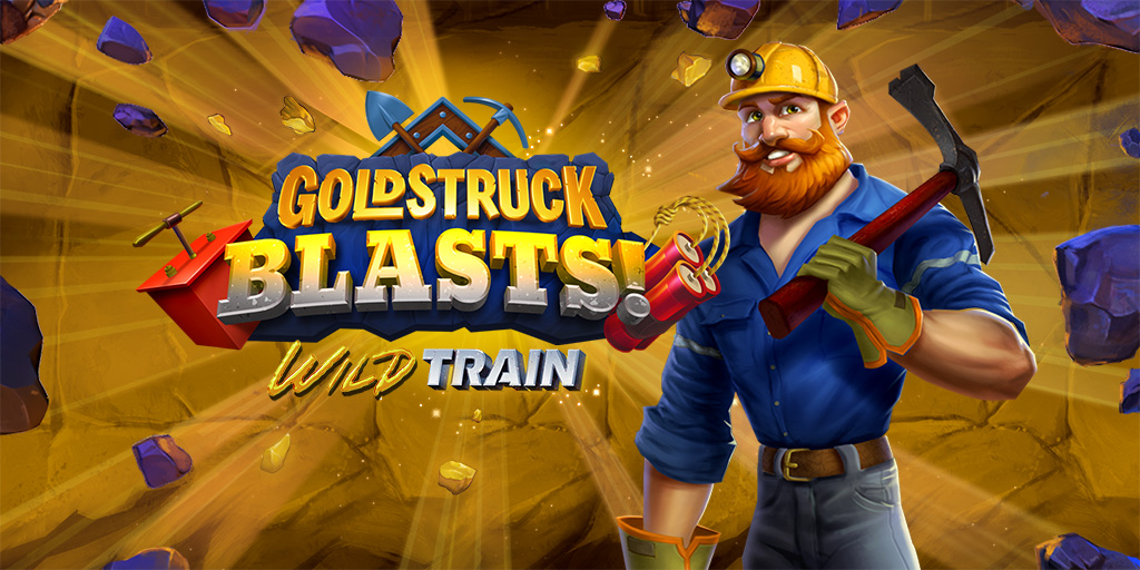 Goldstruck Blasts!